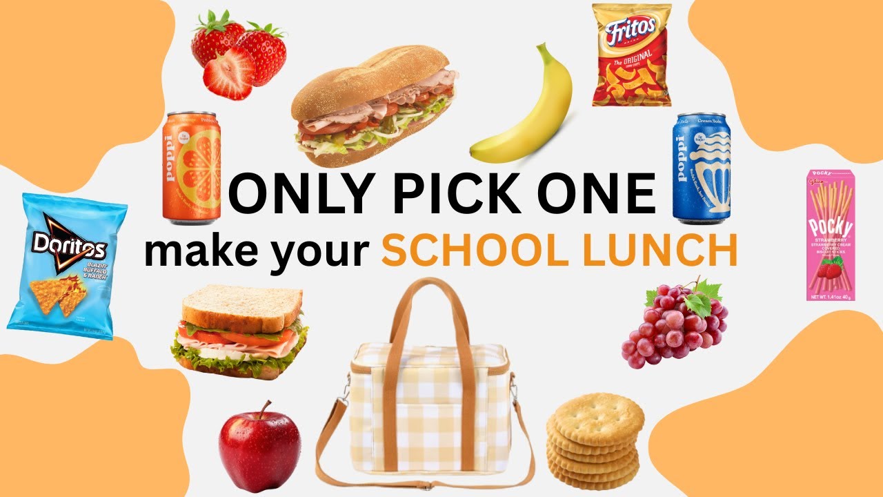 Make Your School Lunch | Pick Only One🥪🍪🥤🍎
