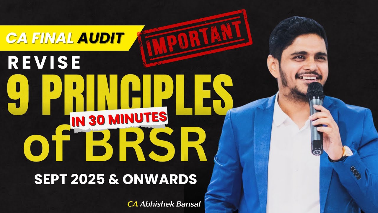 CA Final | Audit | Revise 9 Principles of BRSR + Questions | Sep 25 | CA Abhishek Bansal