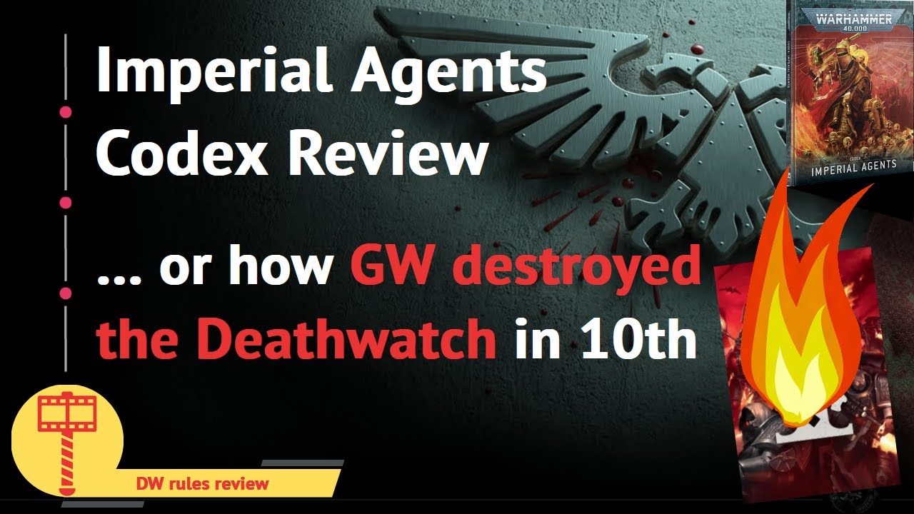 The Codex Imperial Agents Review for the Deathwatch (or how GW destroyed the faction)