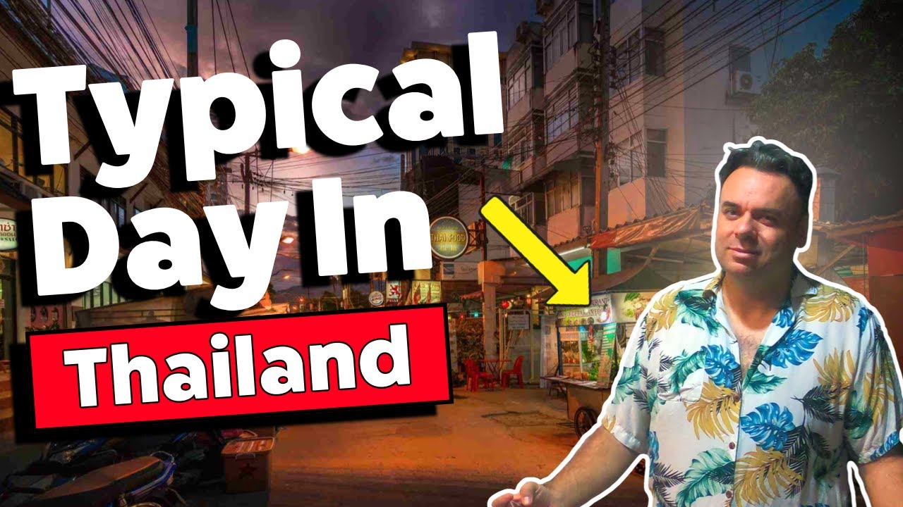Typical Day In Thailand