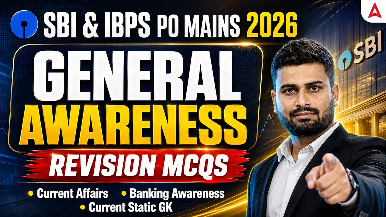 SBI & IBPS PO Mains 2026 | General Awareness Revision MCQs | Most Important Questions