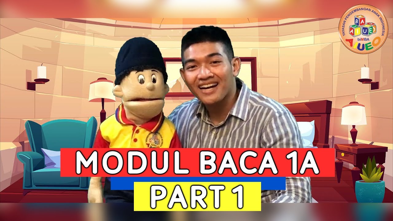 Modul Baca 1 A ( Part 1 ) | Bermain Modul biMBA bersama Jojo