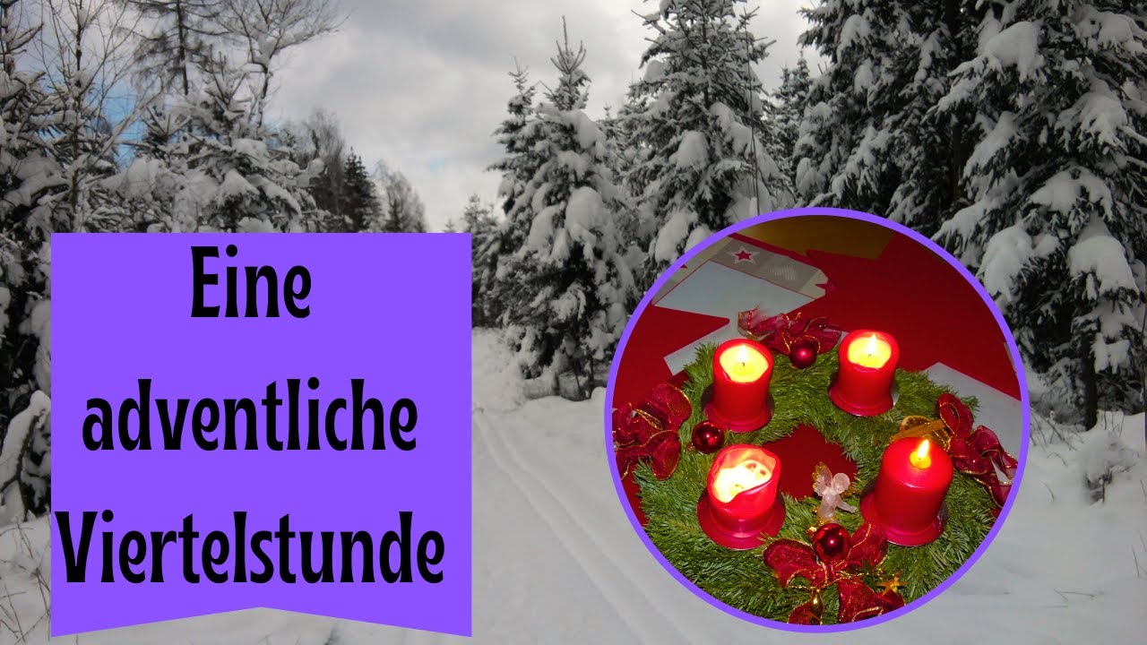 Eine adventliche Viertelstunde