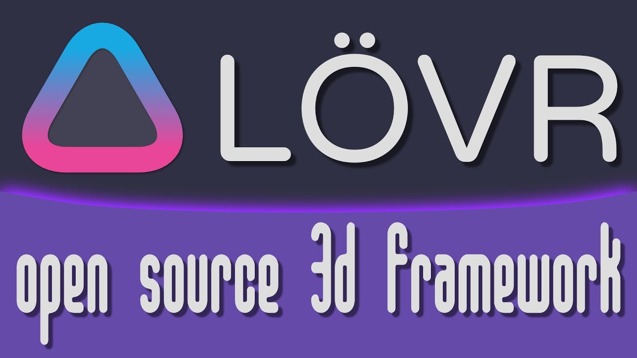 L&Ouml;VR &mdash; потрясающий 3D-фреймворк для кодовых L&Ouml;VERs
