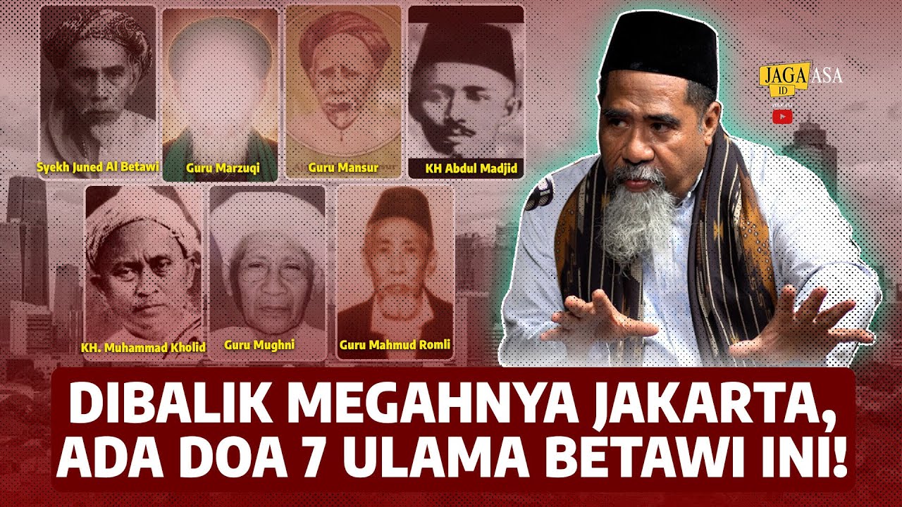 Inilah Sosok Poros Ulama Betawi dan 6 Muridnya yang Sangat Masyhur 'Penjaga Iman di Tanah Betawi'