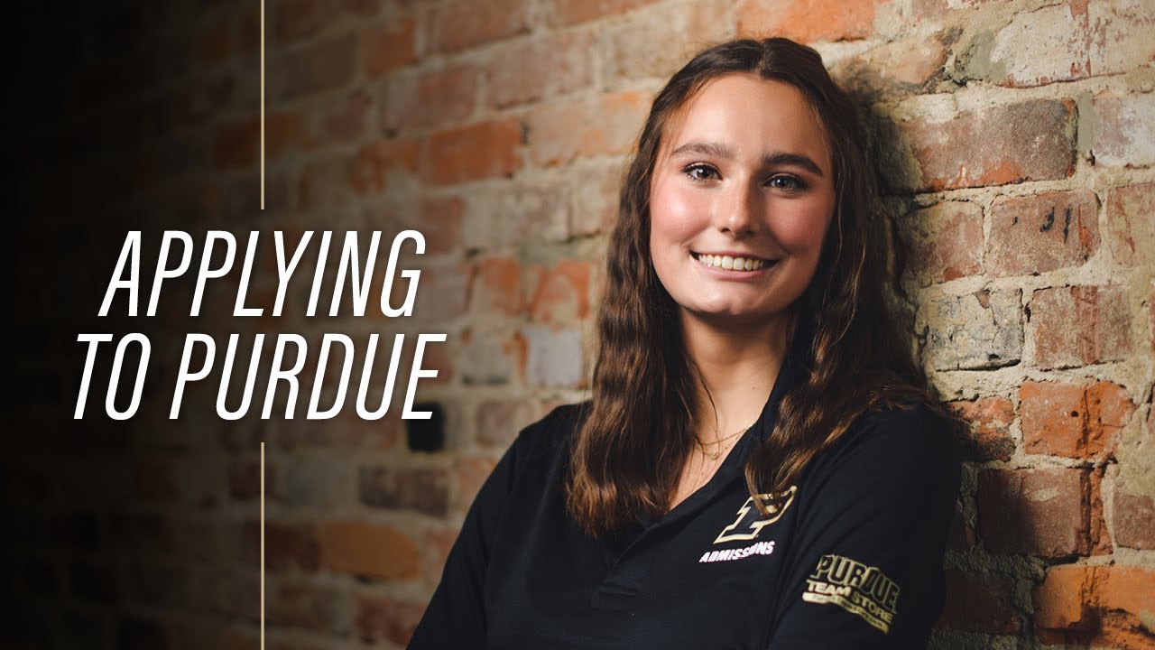 Purdue FAQ: Applying to Purdue