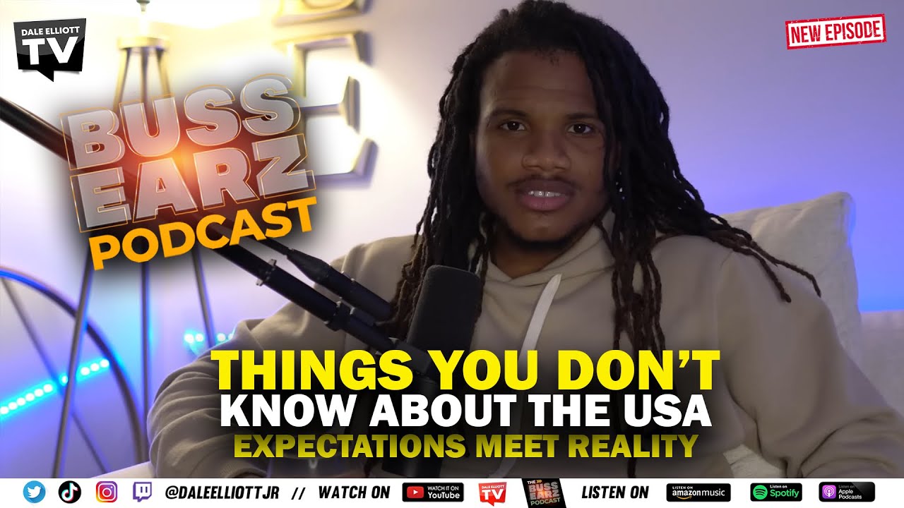 Expectations meet Reality|| United States || The Buss Earz Podcast Episode 26