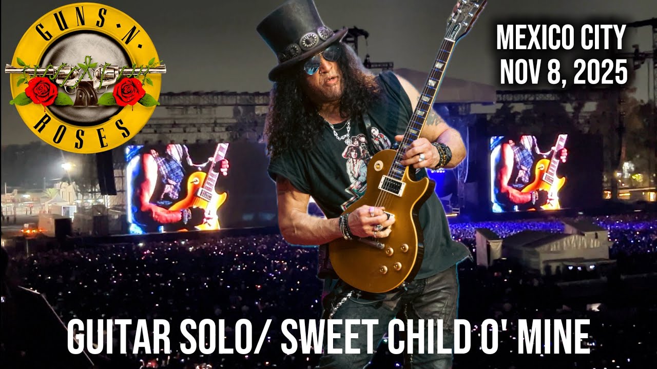 GUNS N’ ROSES - Slash guitar solo/ Sweet Child o' Mine. Estadio GNP Seguros Mexico City. Nov 8, 2025