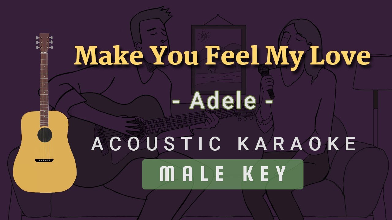 Make You Feel My Love - Adele [Acoustic Karaoke | Male Key]