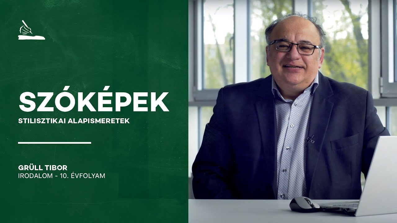 Stilisztikai alapismeretek: Szóképek  | Grüll Tibor