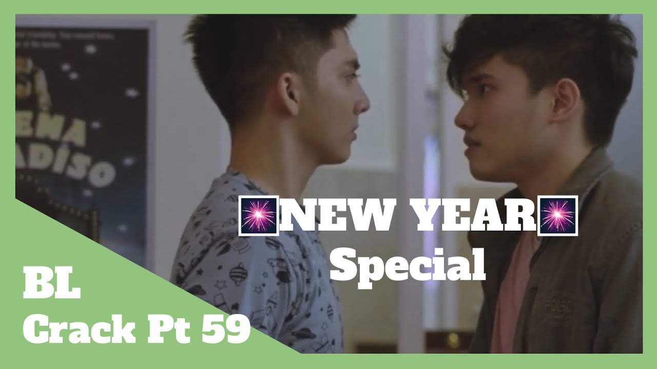 BL Crack Pt 59 🎆NEW YEAR Special🎆