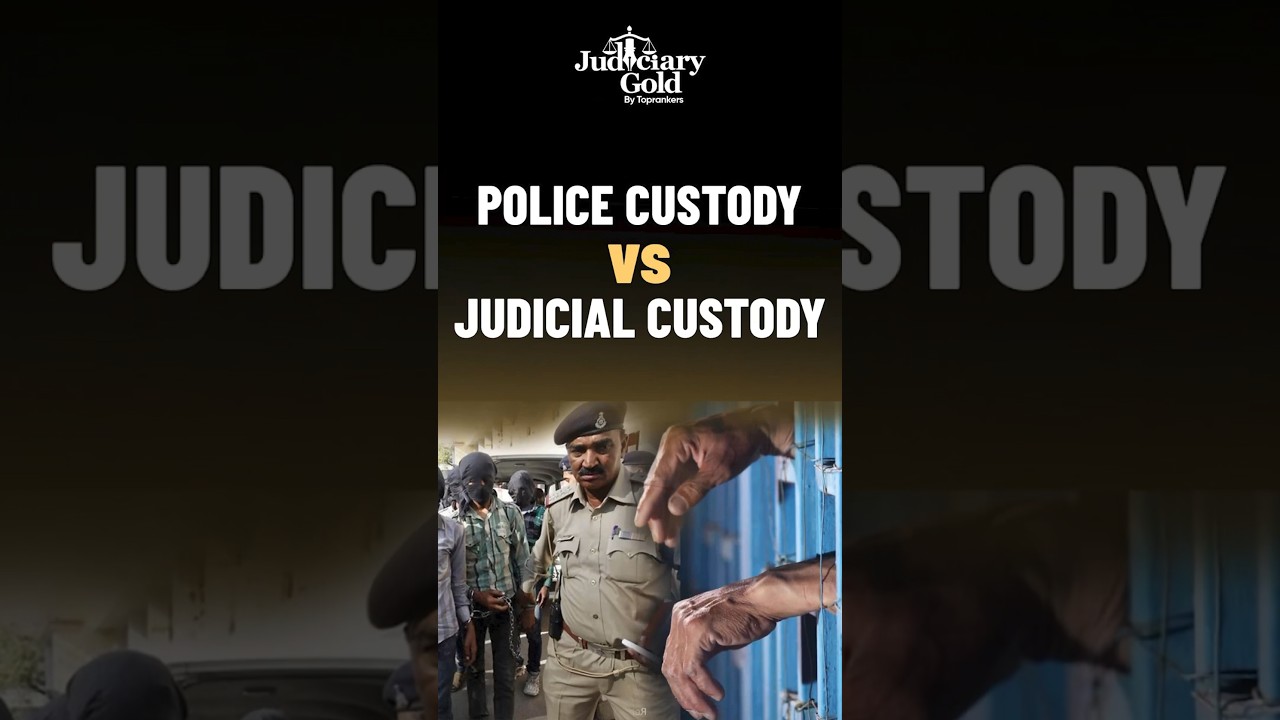 Police Custody vs Judicial Custody - What&rsquo;s the Difference?