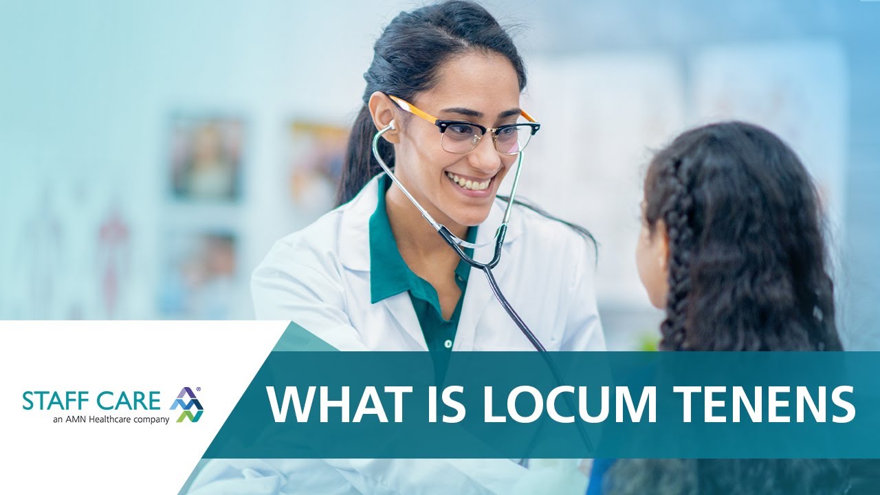 What is Locum Tenens?