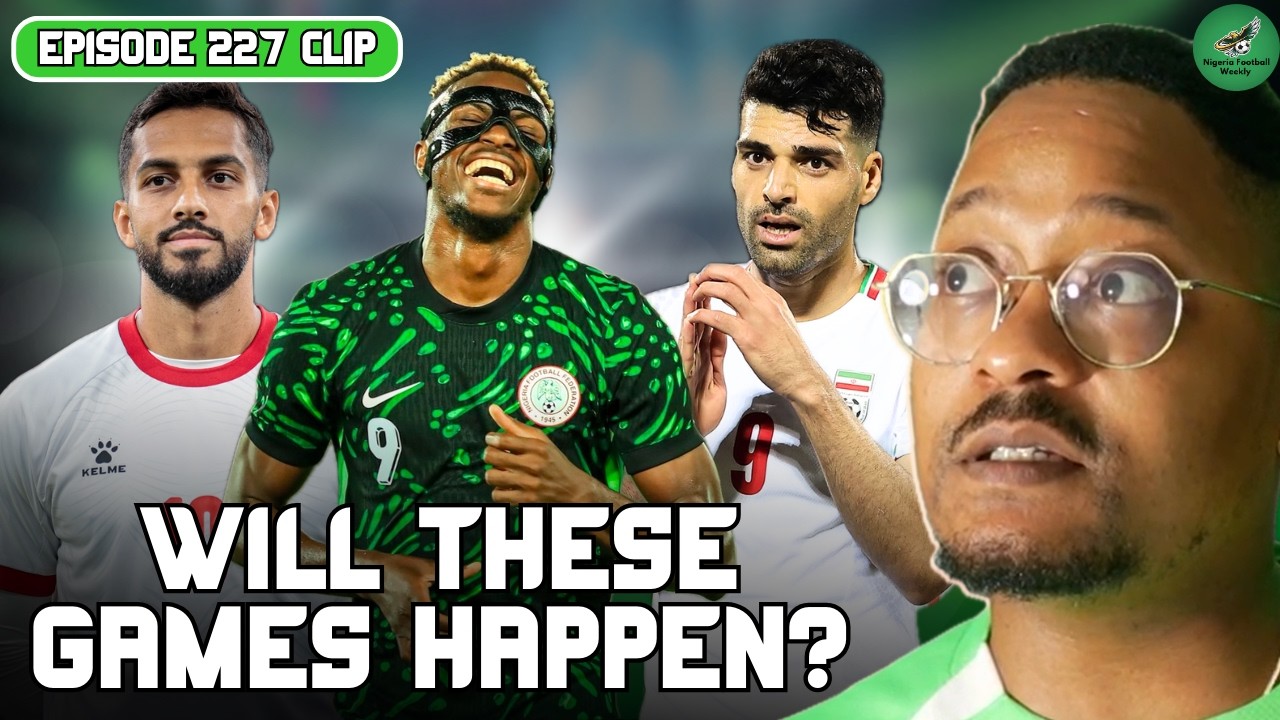 Super Eagles vs Iran & Jordan Confirmed… But Is There a World Cup Playoff Twist? 👀🇳🇬
