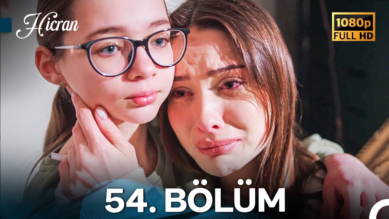 Hicran 54. Bölüm - Full HD