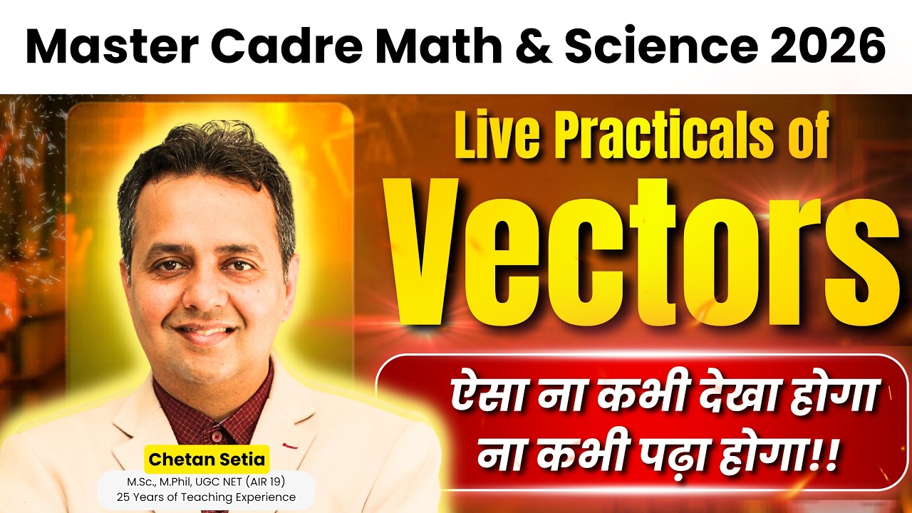 Live Practicals of Vectors | Master Cadre Math 2026 | Concept - Tricks - Practice | Chetan Setia