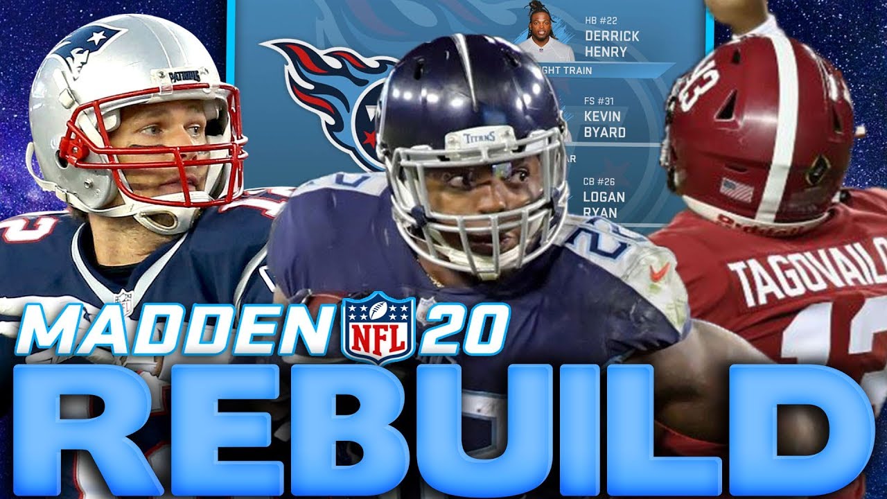 Tom Brady Signs With The Titans! Rebuilding The Tennessee Titans Madden 20 Rebuild