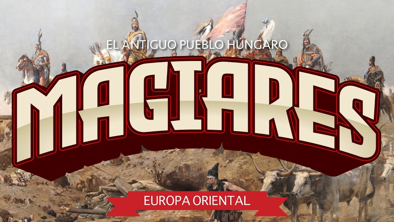 Magiares - El Antiguo Pueblo Hungaro
