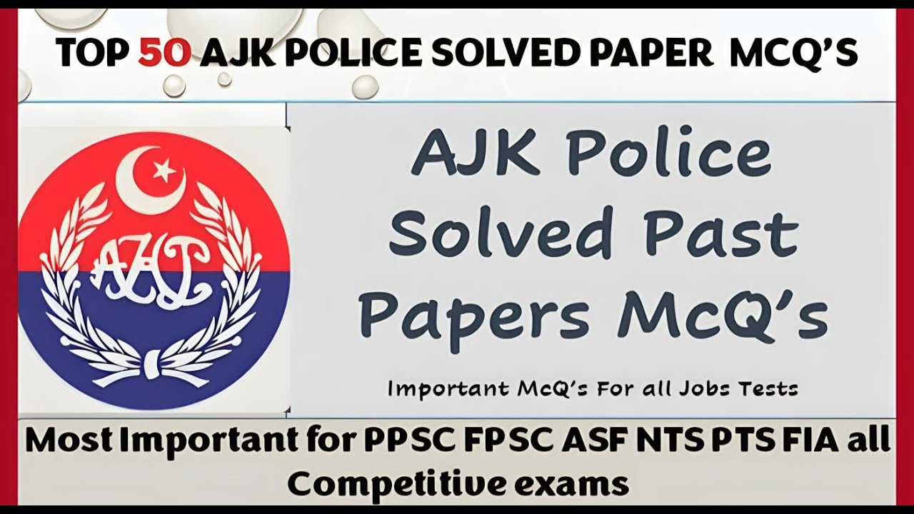 AJK Police Constable Solved Past Papers McQ's|Important McQ's for all Competative Exams & Jobs Tests