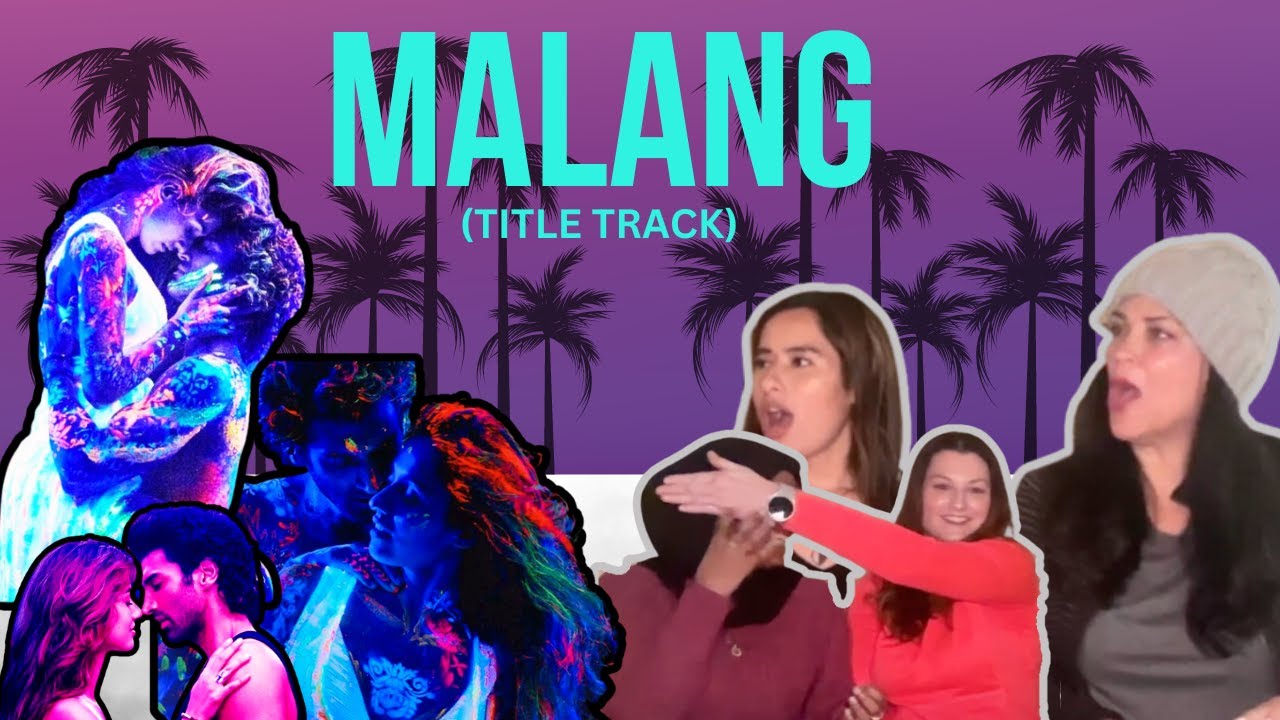 Americans REACT to Malang (Title Track) - Aditya Roy Kapur & Disha Patani |