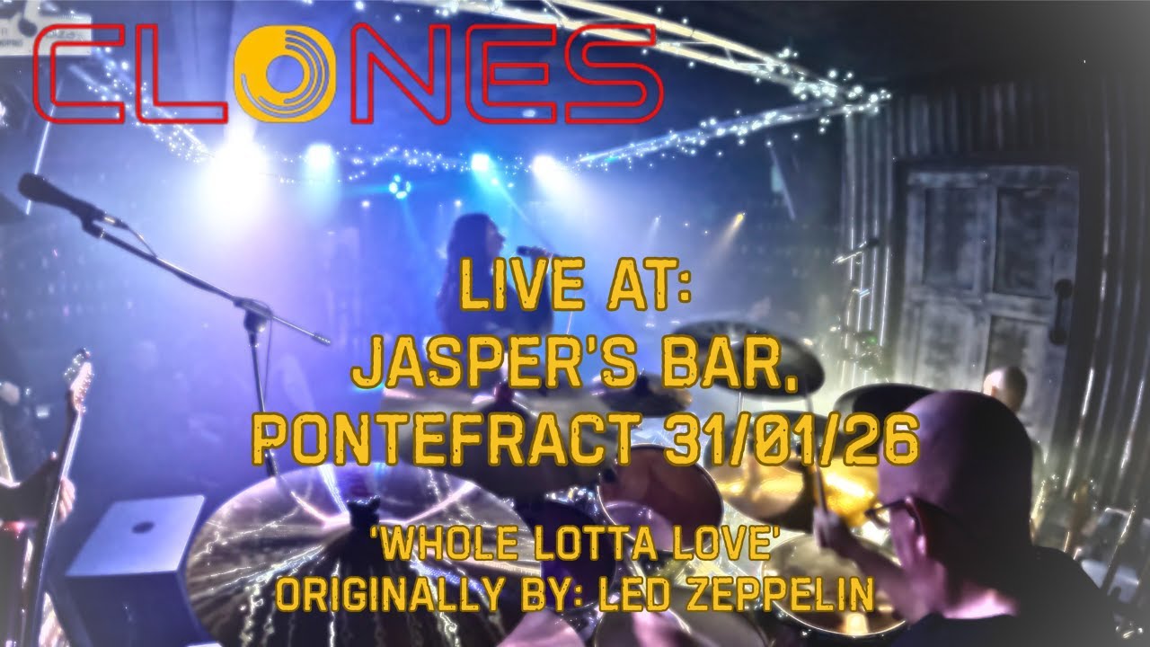 CLONES – Whole Lotta Love (Live) | Zeppelin heavyweight at Jasper’s