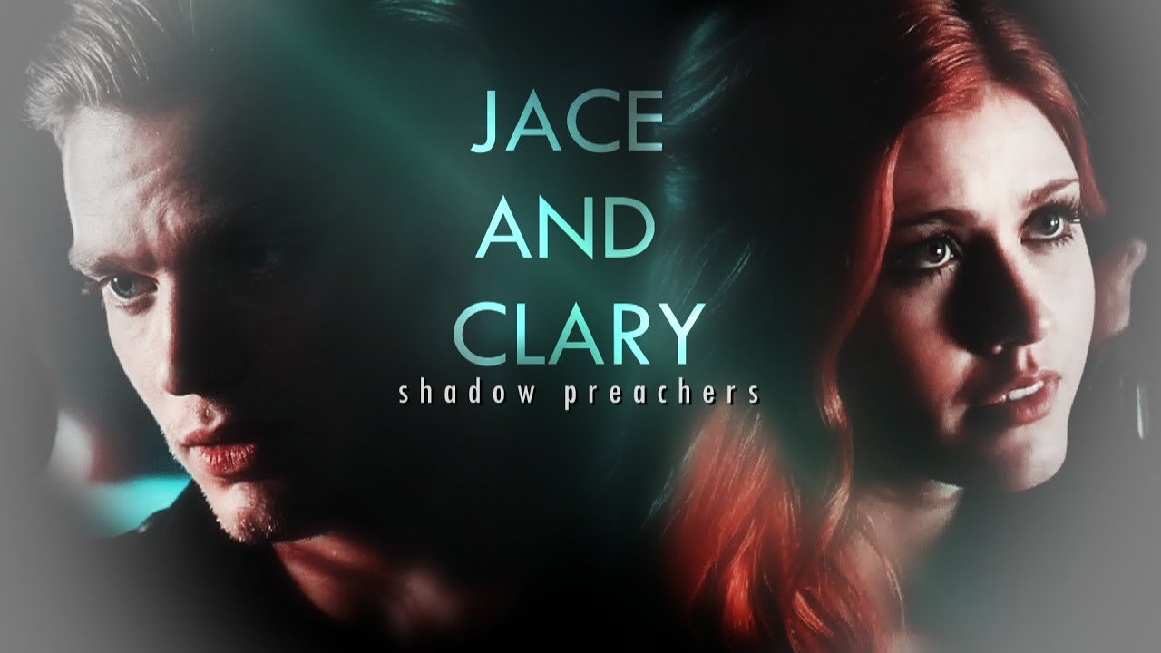Jace and Clary | Shadow preachers