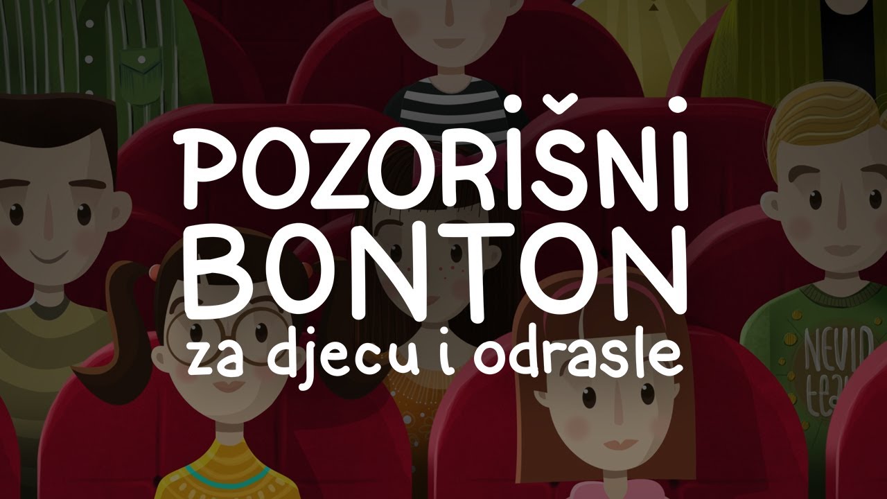 Pozorišni bonton za djecu i odrasle   / Theater etiquette for children and adults