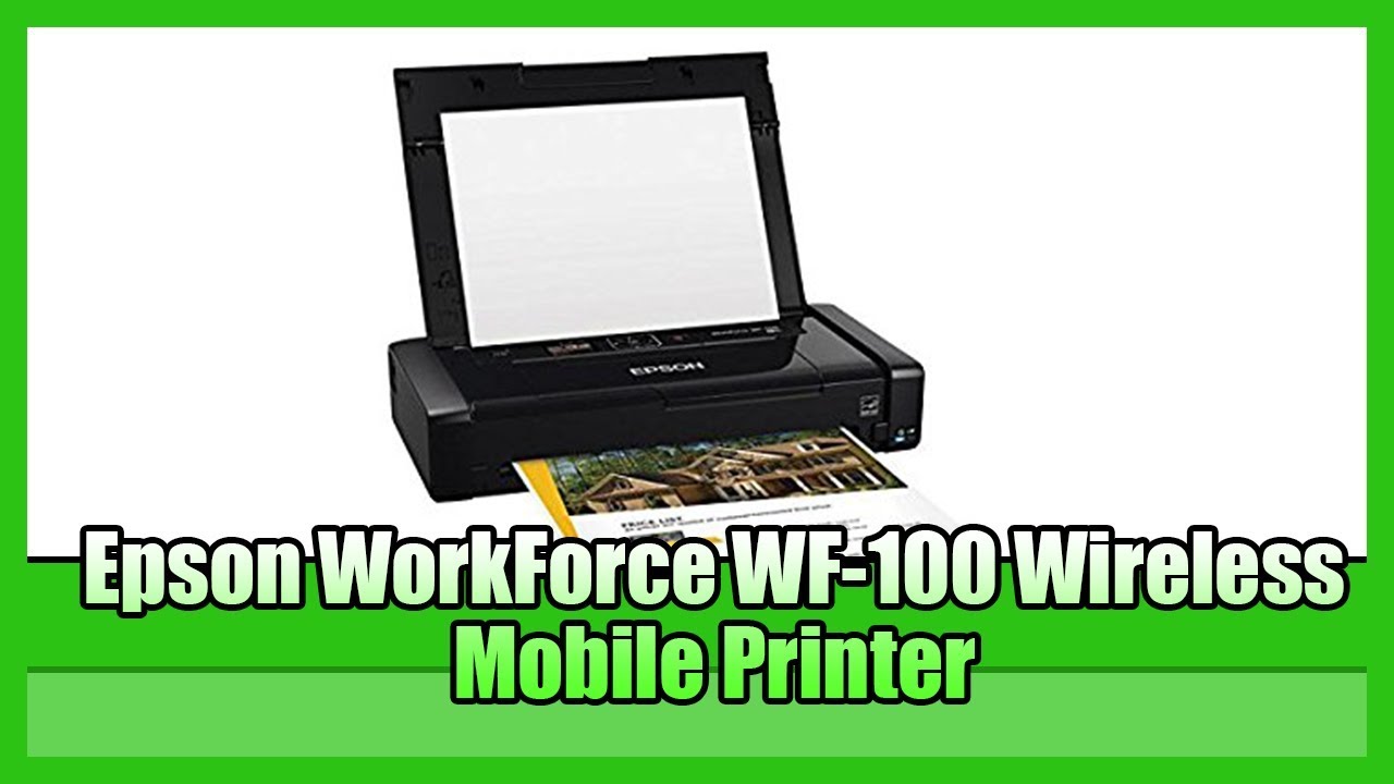 Epson WorkForce WF 100 Wireless Mobile Printer | BEST Inkjet Printers For Home 2019