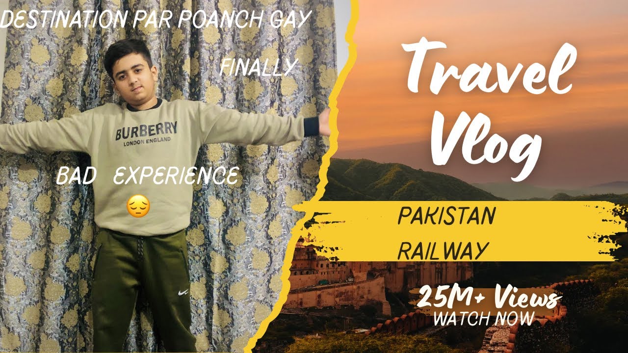 Travel vlog | Pakistan Railway | zalalat ho gai 