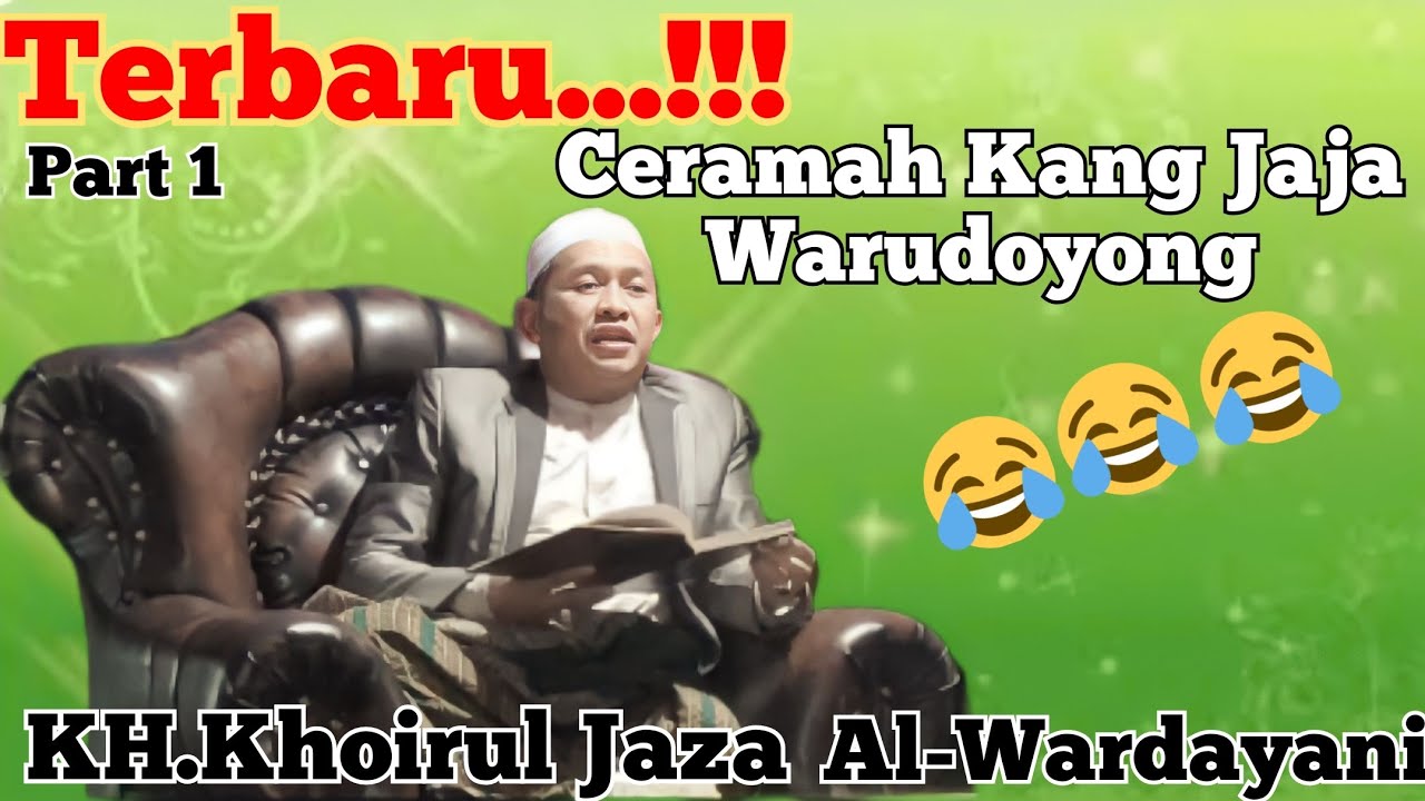 Terbaru!!! Ceramah kang jaja warudoyong Part 1