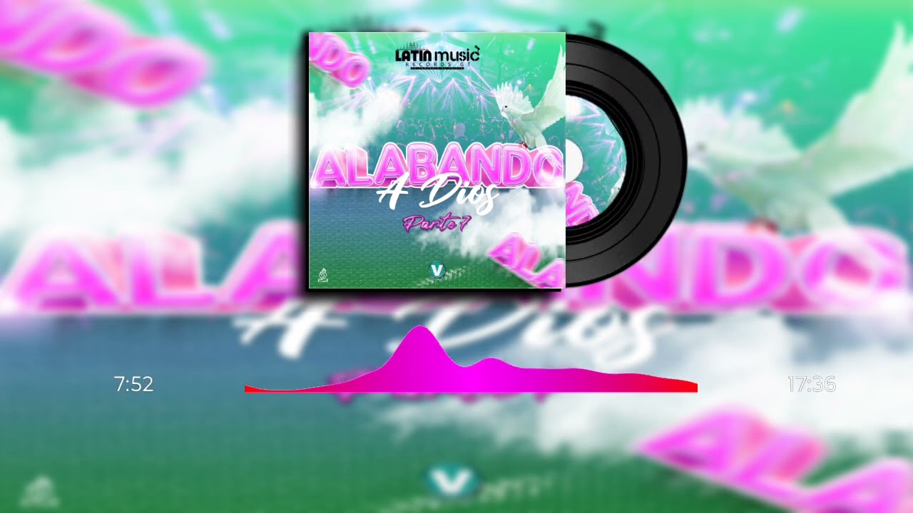 Alabando A Dios Parte 7 @vdjproducerID @latinmusicrecordsgt