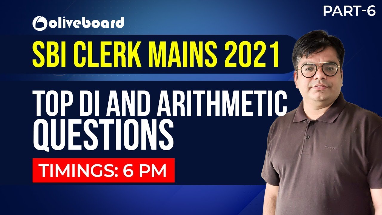 Top DI and Arithmetic Questions | Part 6 | SBI Clerk Mains 2021 | Lokesh Sir