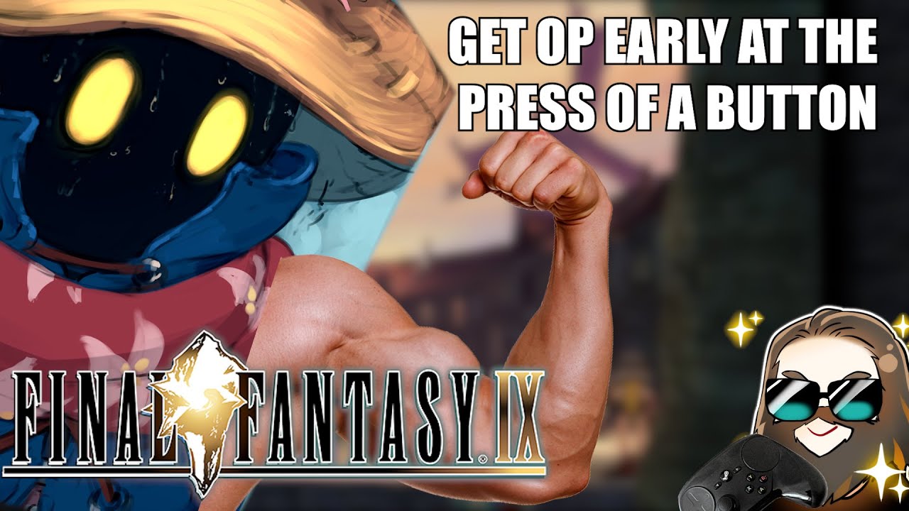 How to Get OP Fast And Easy In Final Fantasy IX