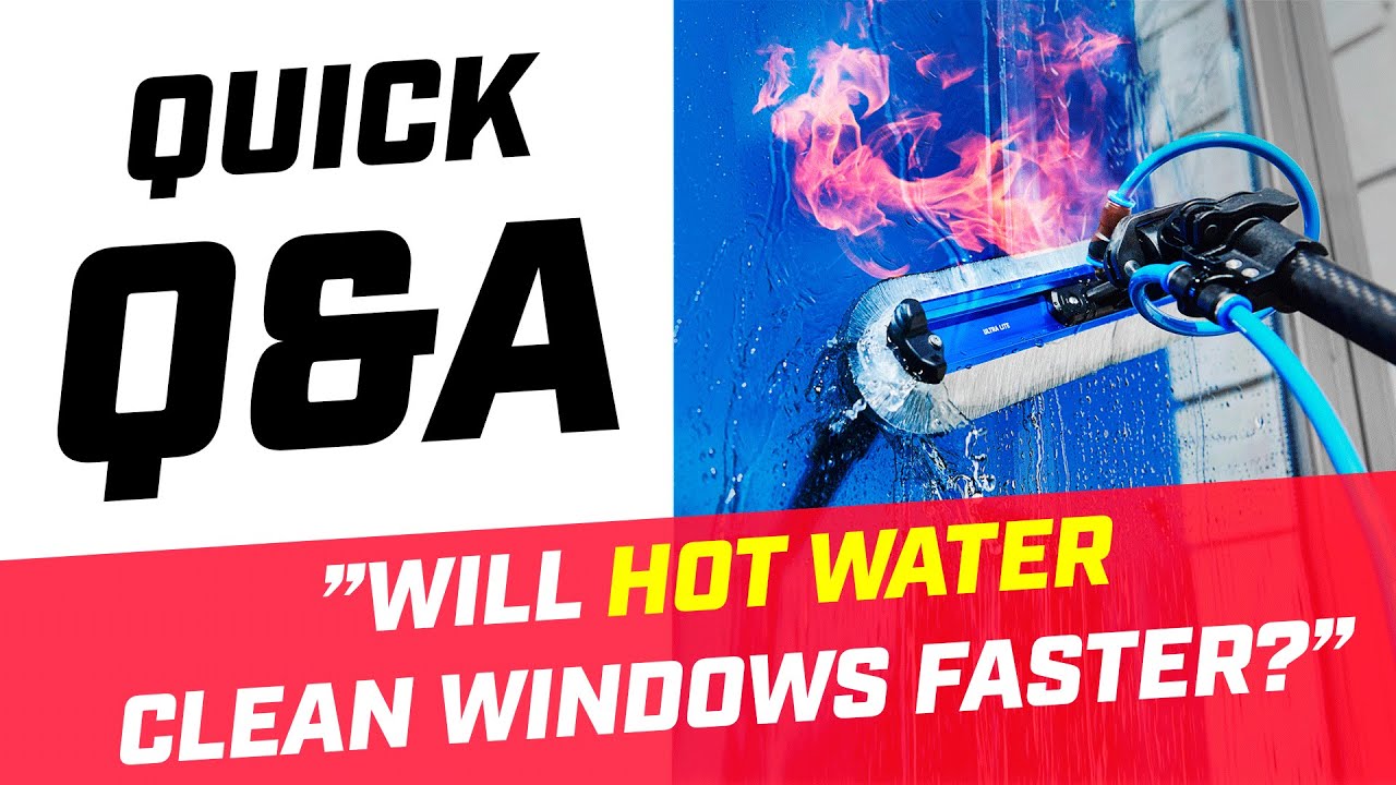 Will Hot Water Clean Windows Faster?