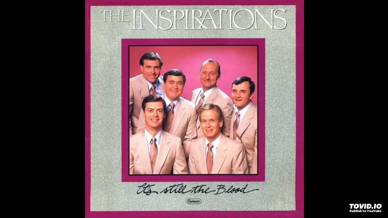 It's Still The Blood LP - The Inspirations (1987) [Full Album]