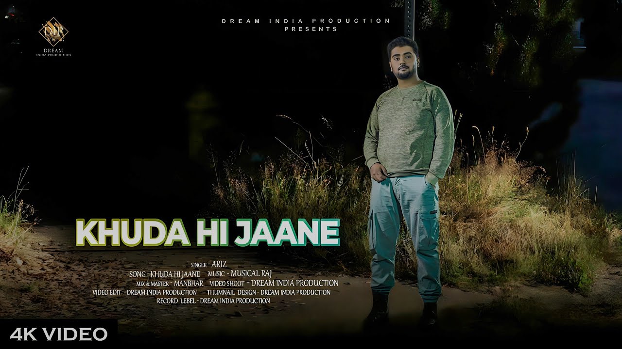 Khuda He Jany | Ariz | Tahir Abbas | New Cover Song |  Dream India Production 2024