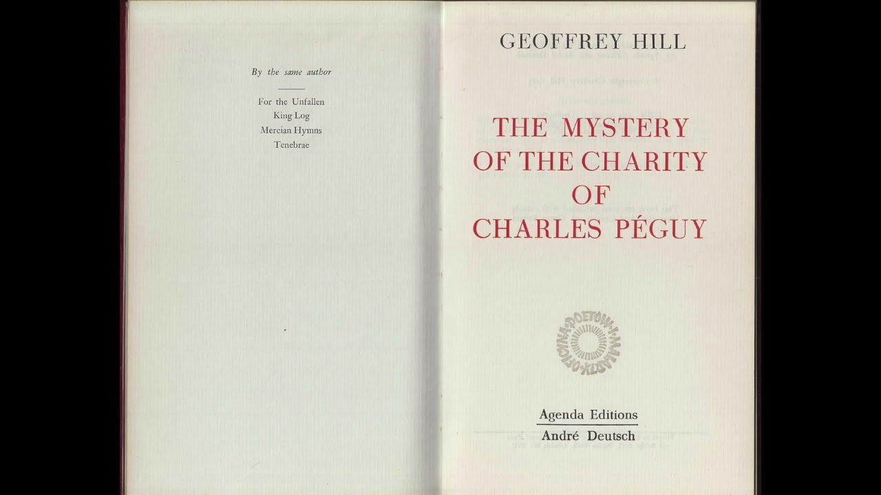 Geoffrey Hill on French Poetry and Charles P&eacute;guy