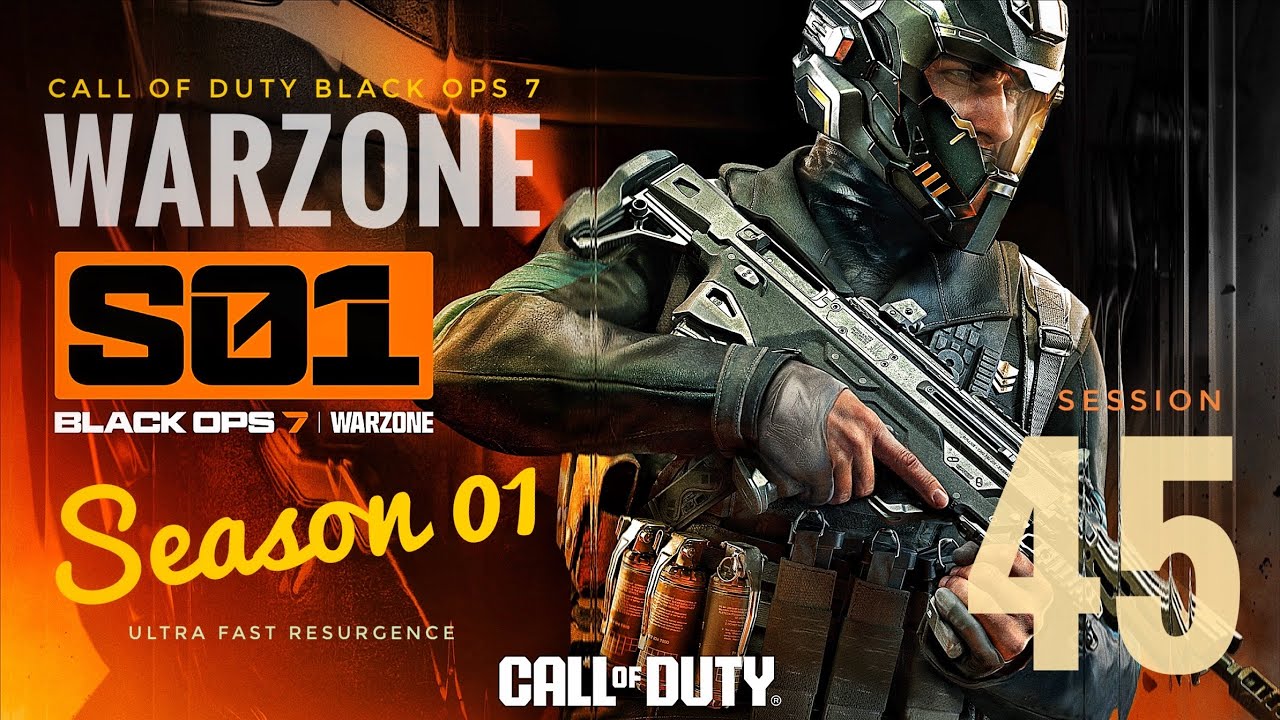 Black Ops 7 Warzone · Season 01 Session 45