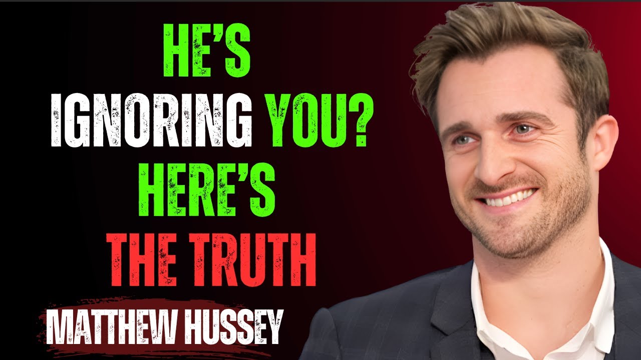 The Truth Behind Why He’s Ignoring You (It’s Not What You Think) |Matthew Hussey Motivational Speech