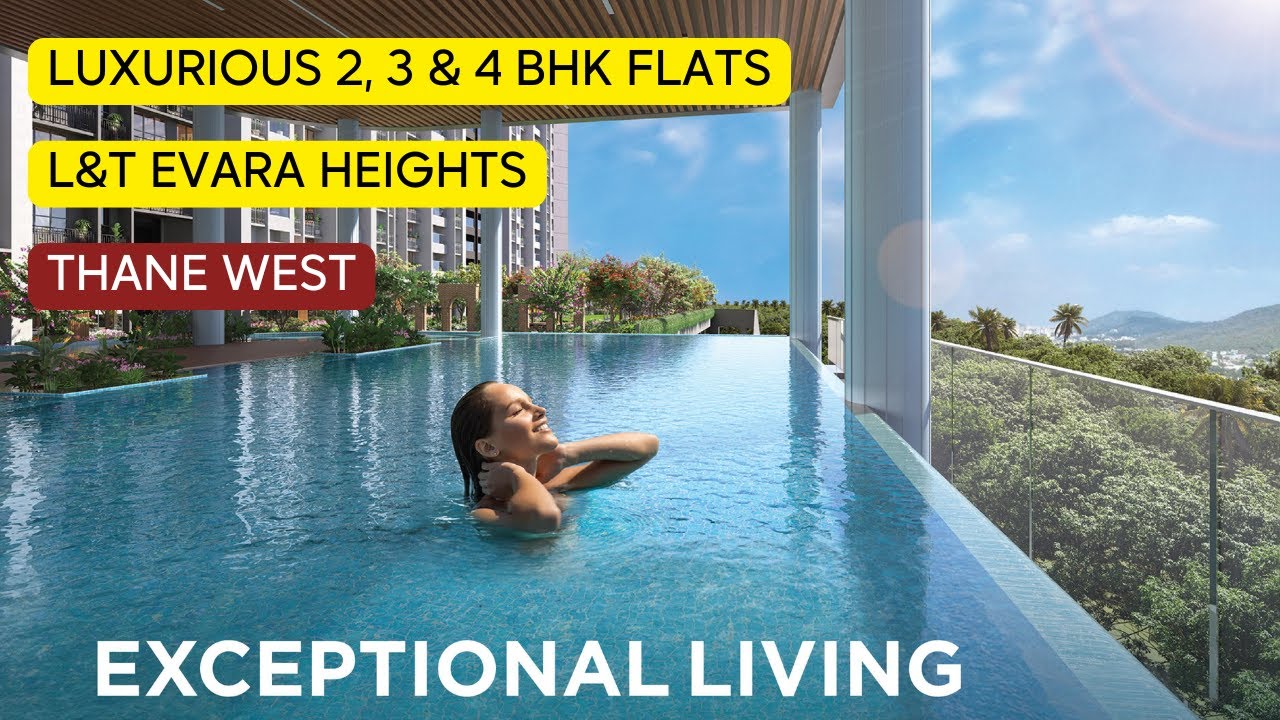 L&T Evara Heights Thane West  Luxurious 2, 3 & 4 BHK Flats.