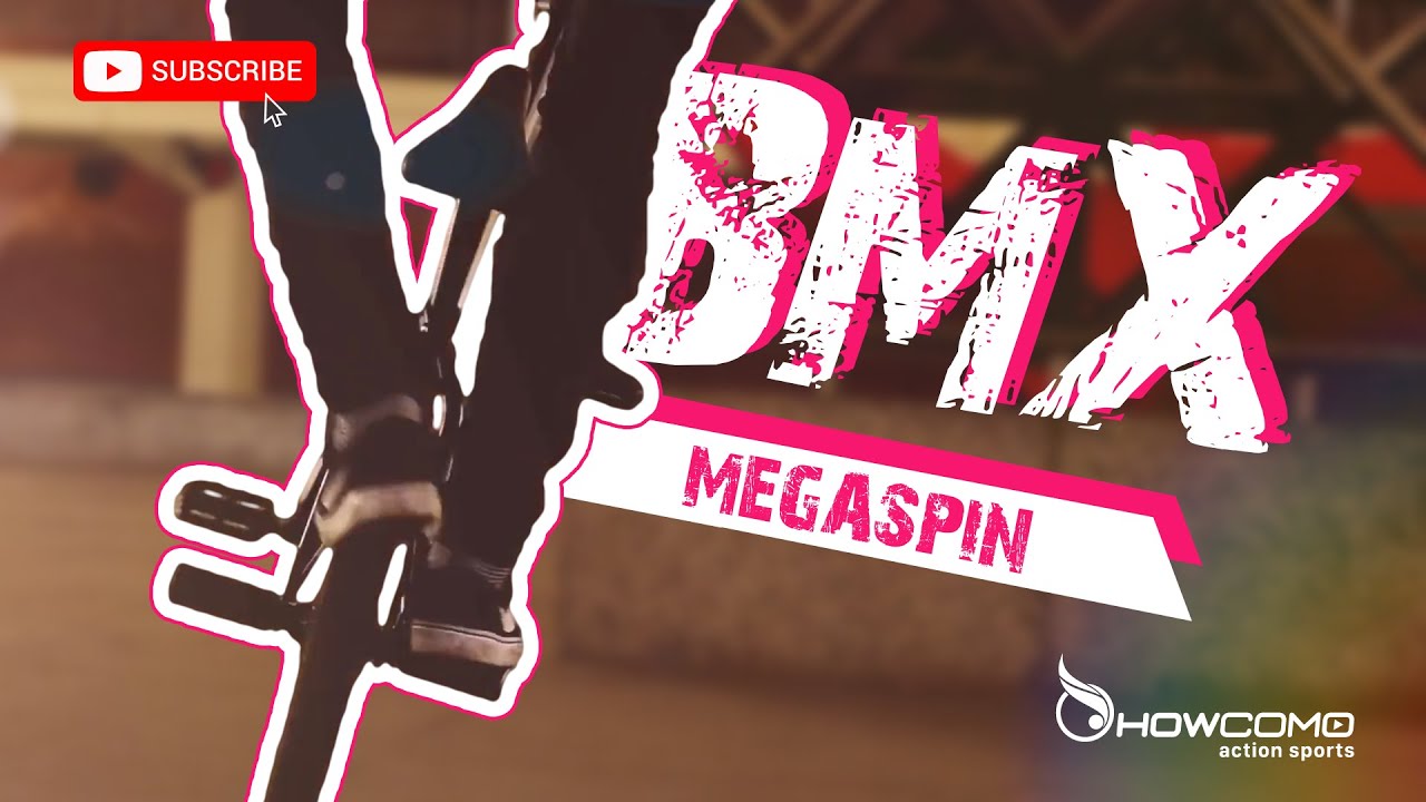 How To Megaspin | BMX Flatland