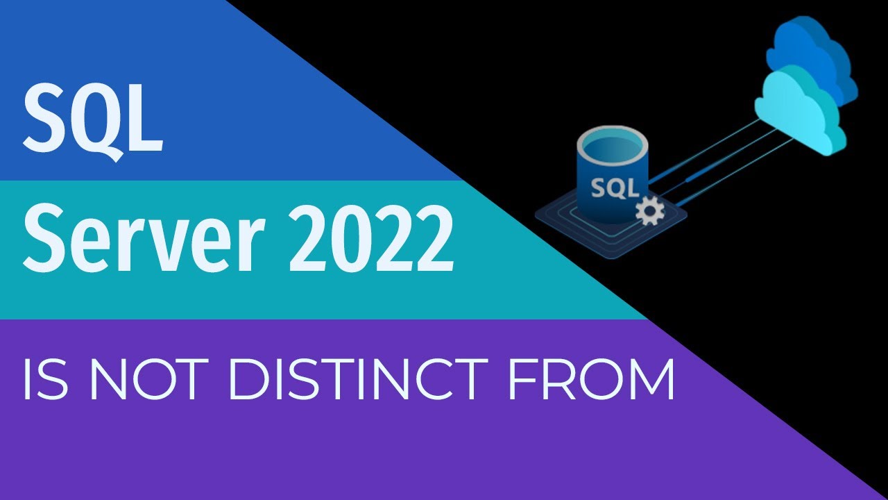 TSQL - IS NOT DISTINCT FROM - SQL Server 2022