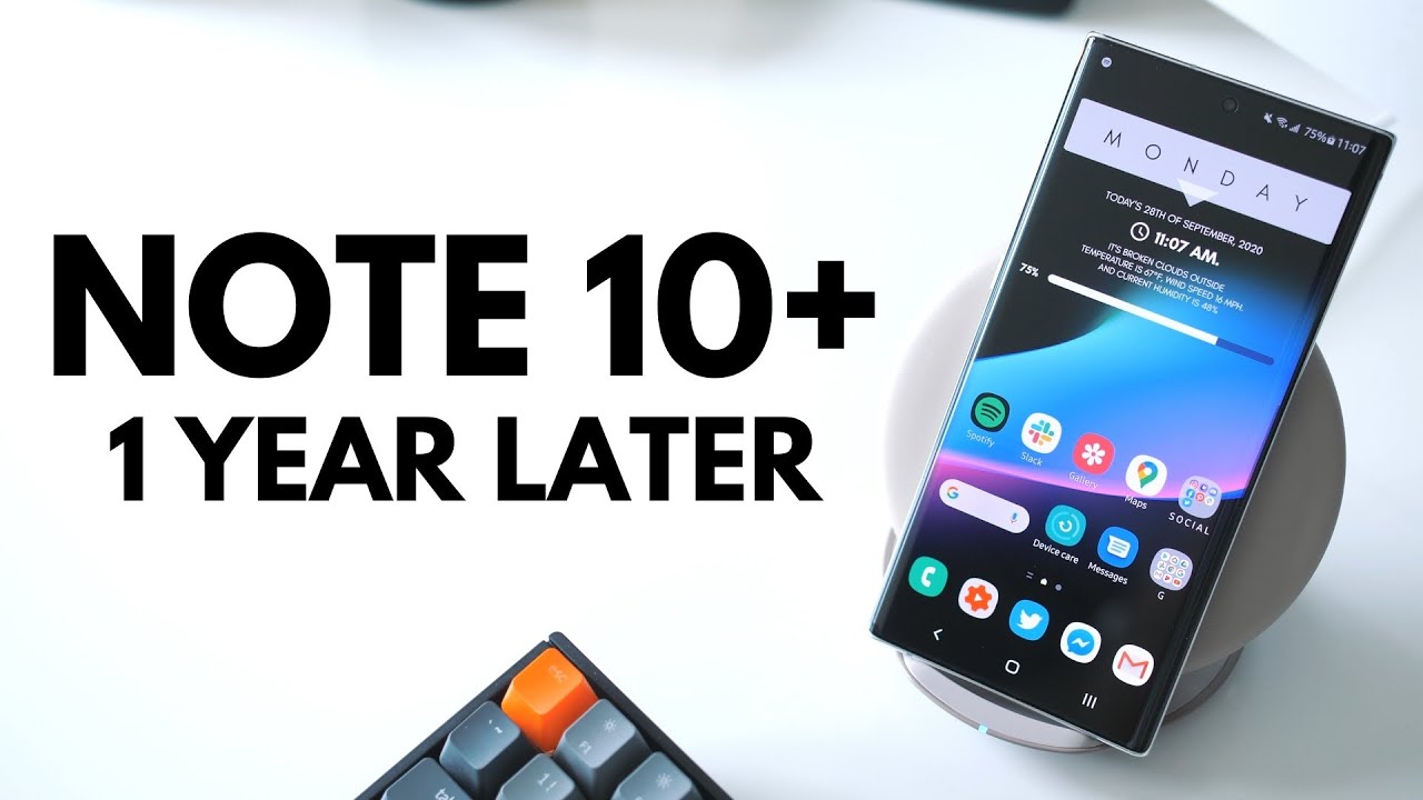 Galaxy Note 10 Plus revisit: 1 year later