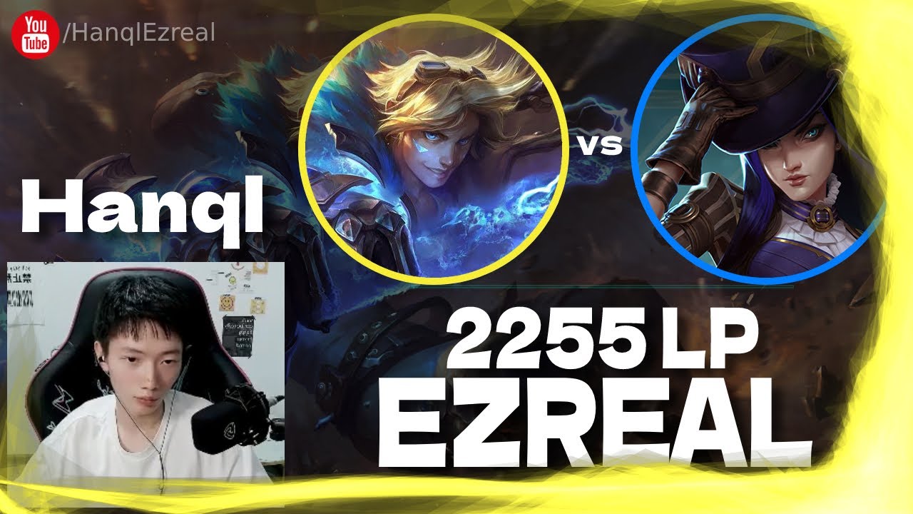 🔻 Hanql Ezreal vs Caitlyn - Best Ezreal Guide