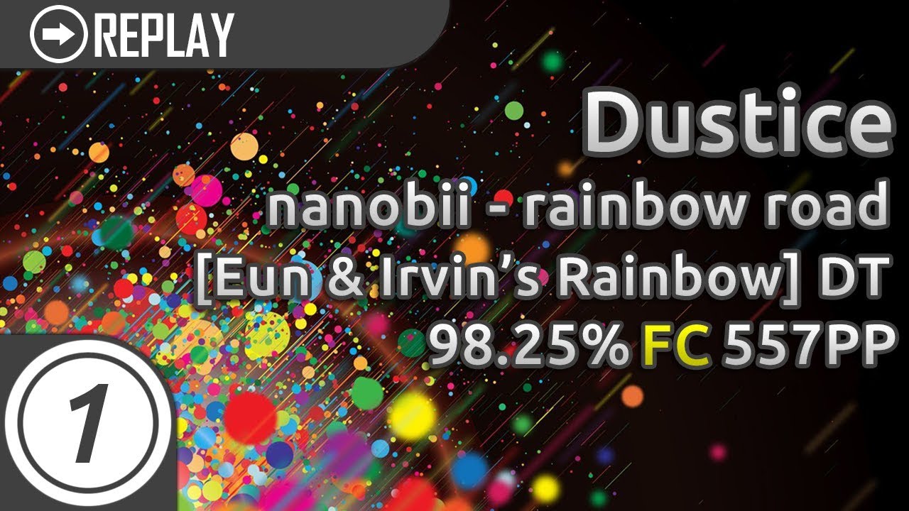 Dustice | nanobii - rainbow road [Eun & Irvin's Rainbow] +DT FC 98.25% 557pp