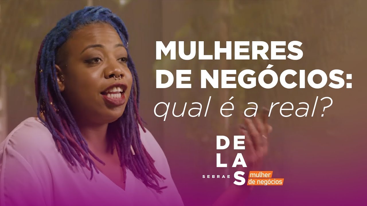 Sebrae Delas l Diferentes neg&oacute;cios, uma realidade em comum.