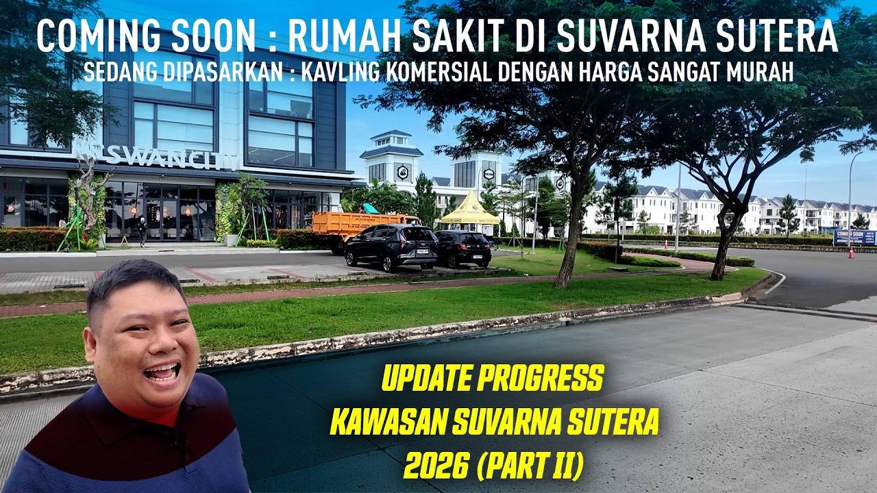 KELILING SUVARNA SUTERA, KOTA MANDIRI SELUAS 2.600 HA BY ALAM SUTERA GROUP (PART 2)