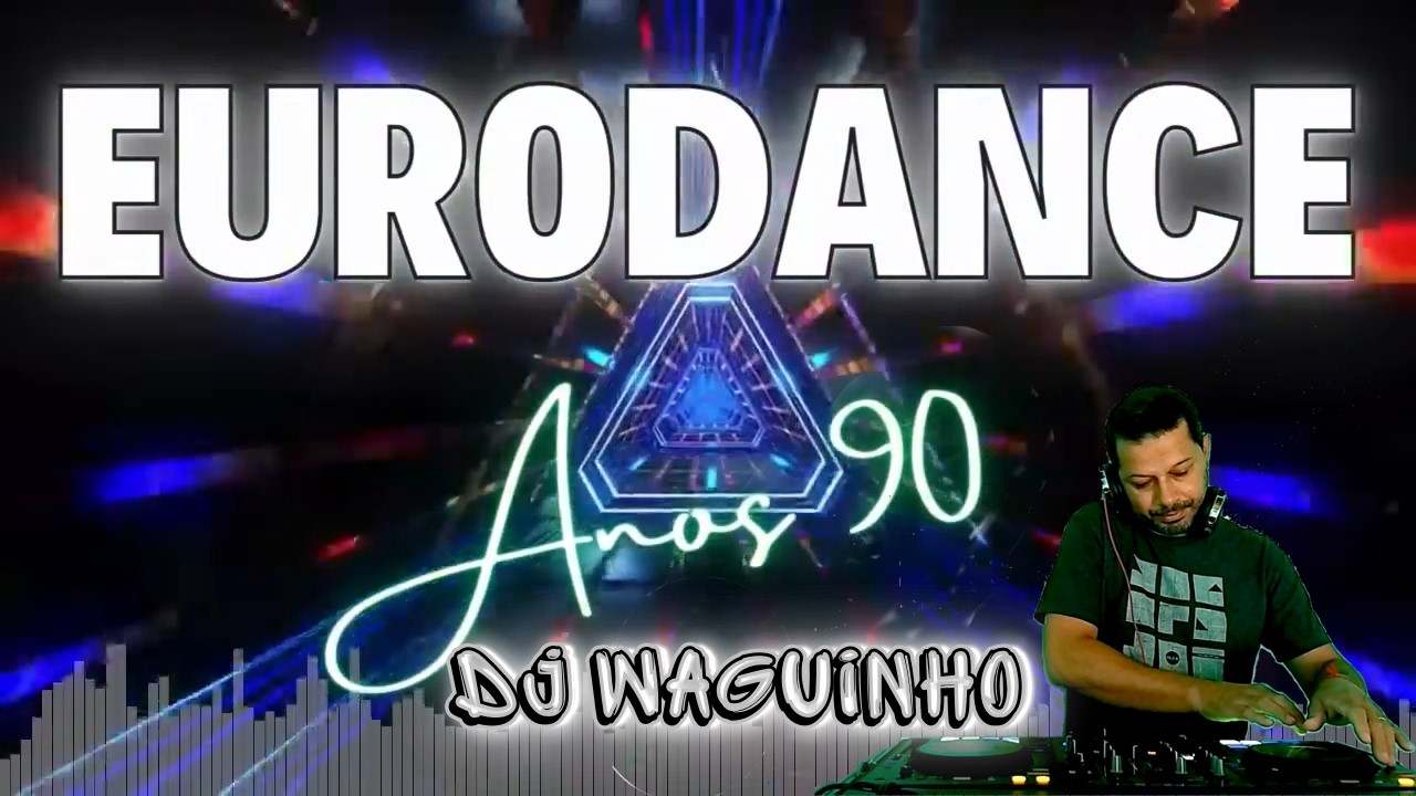 Eurodance anos 90 Flash Back mixado @DjWaguinho #eurodance90 #dance90 #flashback90 #djwaguinho