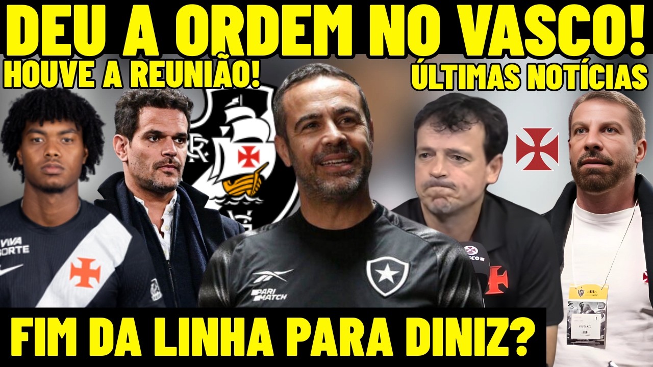 CONFIRMOU AGORA! DEU A ORDEM NO VASCO! FIM DA LINHA PARA O DINIZ? HOUVE REUNIÃO! QUER ARTUR JORGE!