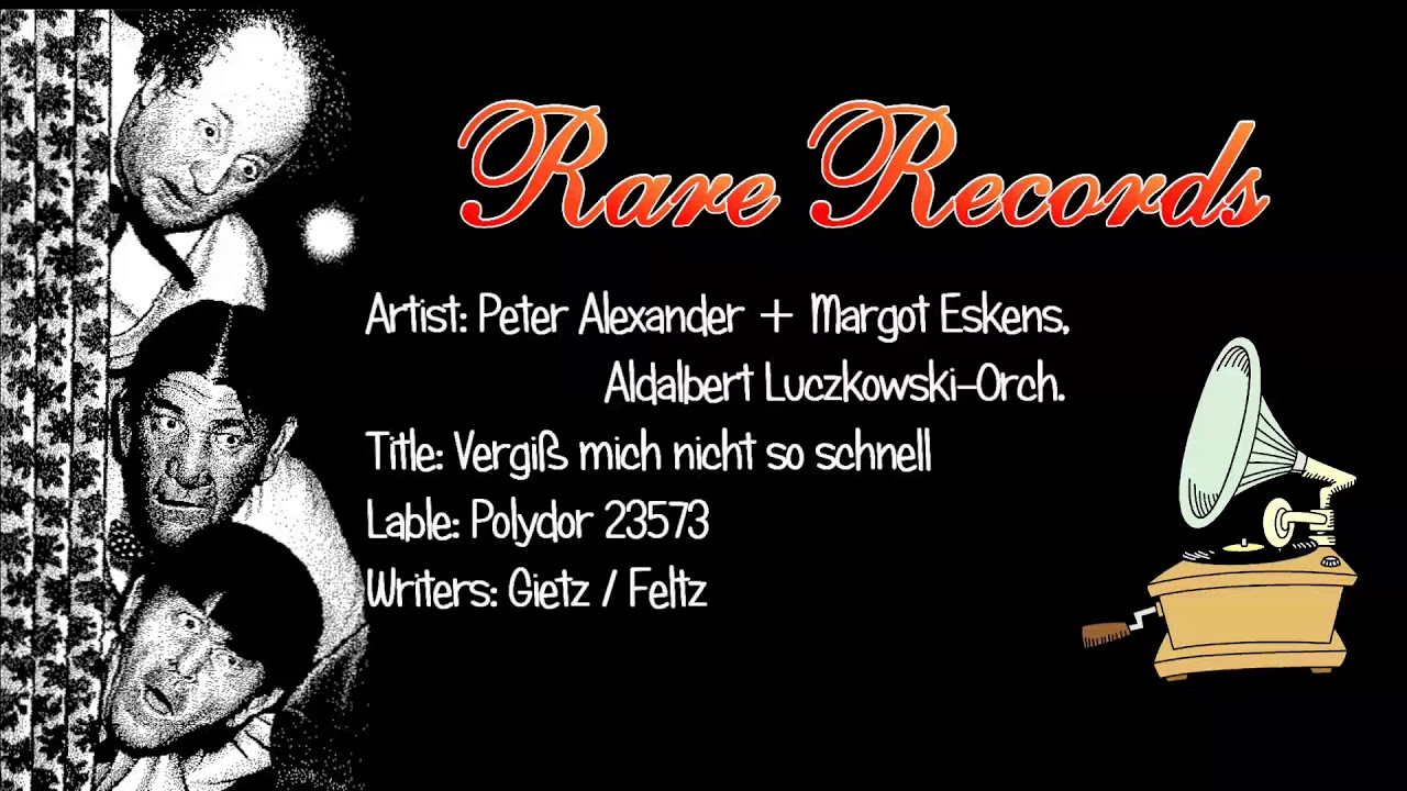 Vergiß mich nicht so schnell / Peter Alexander + Margot Eskens, Aldalbert Luczkowski-Orch.